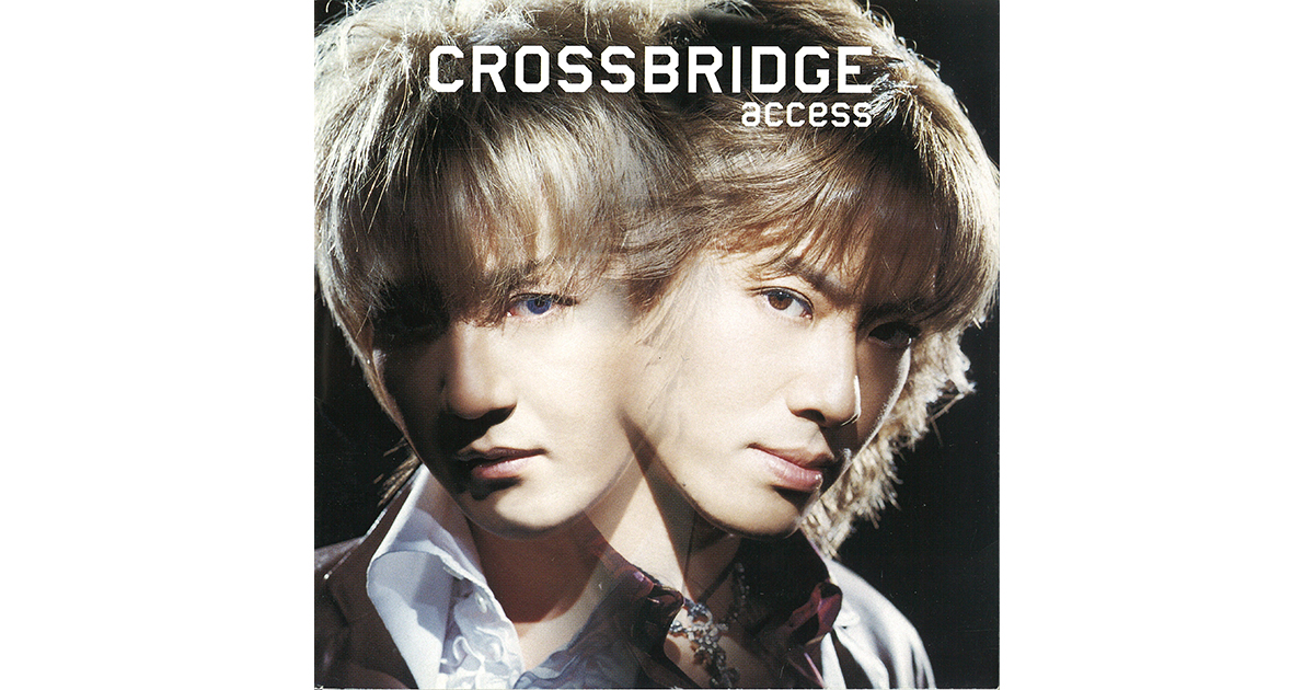 新品　初回予約特典付　access CROSSBRIDGE アルバム access｜アルバム『CROSSBRIDGE』と『Rippin' GHOST』が最新リ